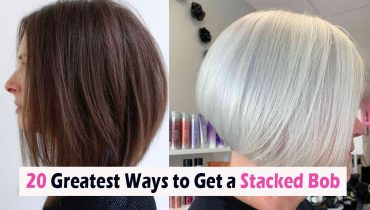 20 Greatest Ways to Get a Stacked Bob with Fine Hair for Max Volume
