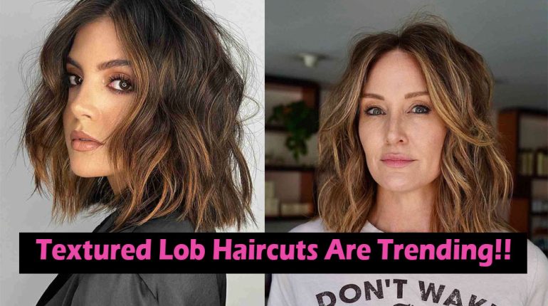 Coolest Examples Haircuts Lob Textured Trending 