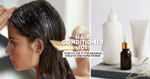 Hair Conditioning 101: How to Do It Right